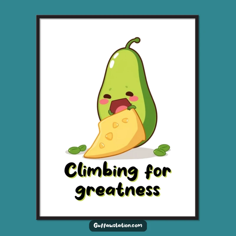 Funny Avocado Chip Climb Digital Art: Ambitious Foodie Decor - Amazing Funny Gift!