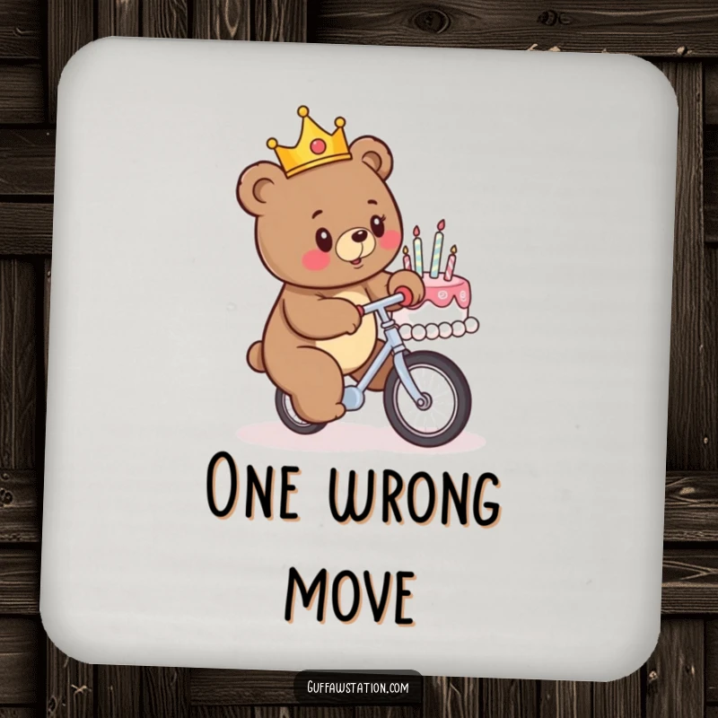 Funny drink coaster showcasing a crowned bear attempting to unicycle into a birthday cake, a humorous addition to any tabletop.