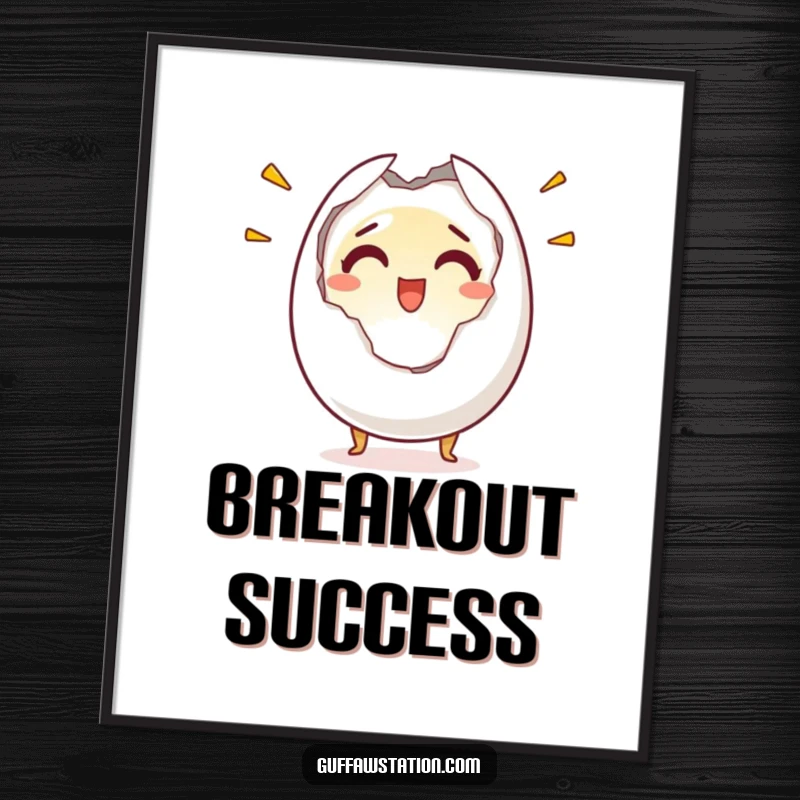 Funny poster featuring a startled egg character cracking in half with a shocked and joyful expression, creating a humorous piece of art.
