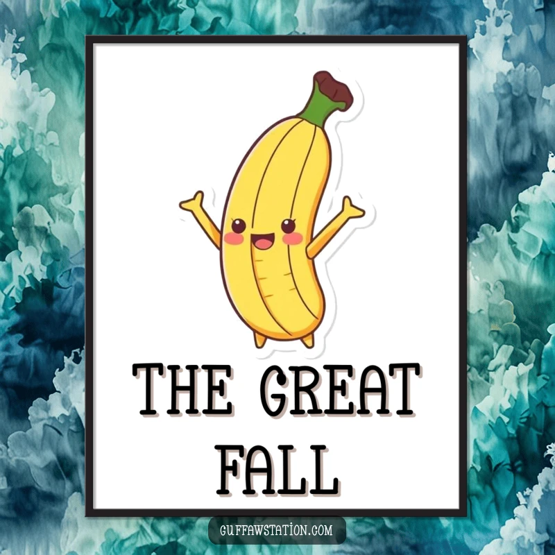 Funny Banana Slip Poster depicting a banana dramatically slipping on a peel with arms flailing, offering dynamic comedic energy.