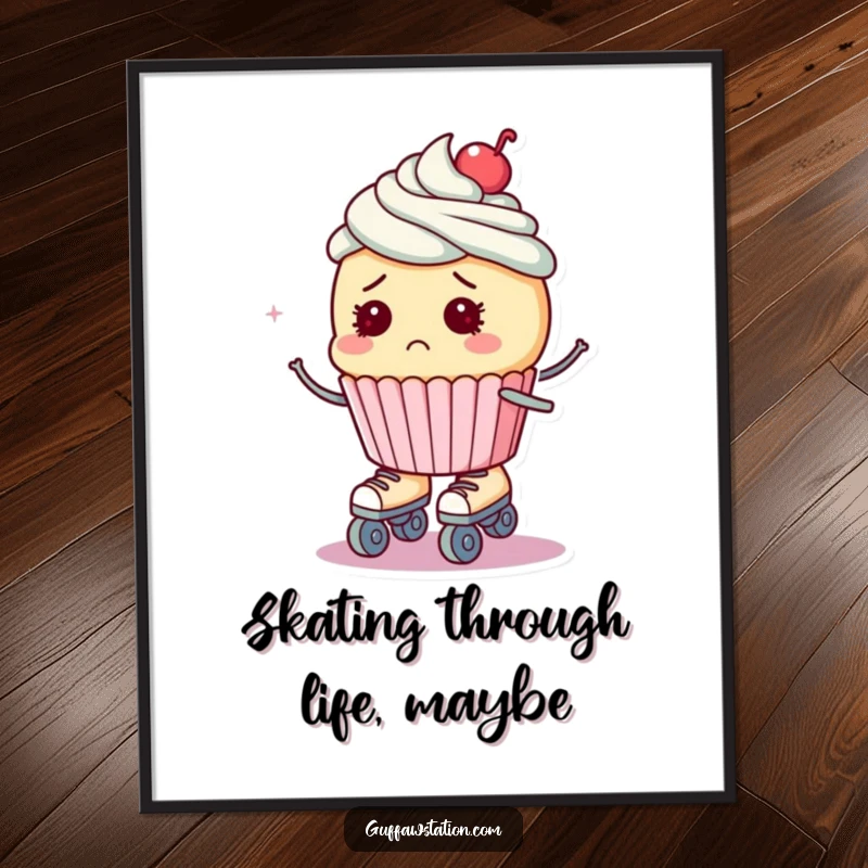 Funny Free Printable Wall Art: A bewildered cupcake wearing roller skates is about to fall, adding humor.