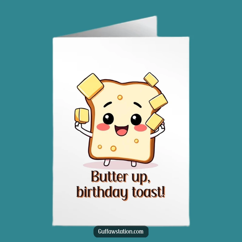 Free Printable Birthday Card: Toast Juggles Butter Fun Humorous Downloadable Gift