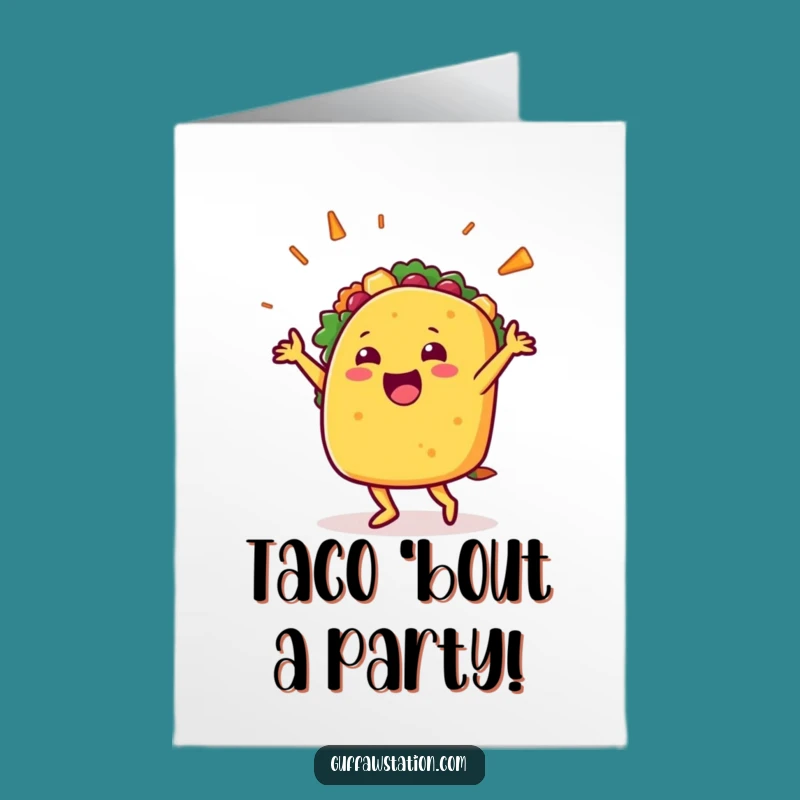 Free Printable Birthday Card: Happy Taco Dancer for a Fiesta DIY Gift