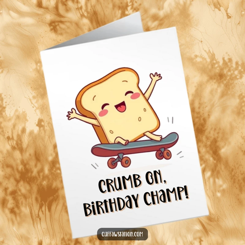 Funny Free Printable Birthday Card: A cheerful loaf of bread hilariously falling off a skateboard.