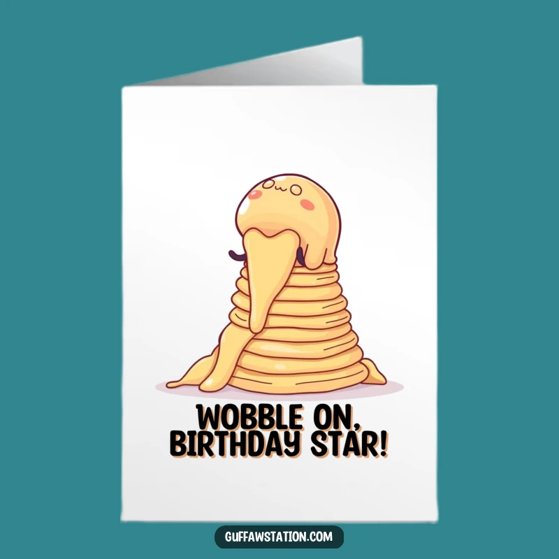 Free Printable Funny Birthday Card: Wobbly Jelly Climber - Hilarious Downloadable Gift