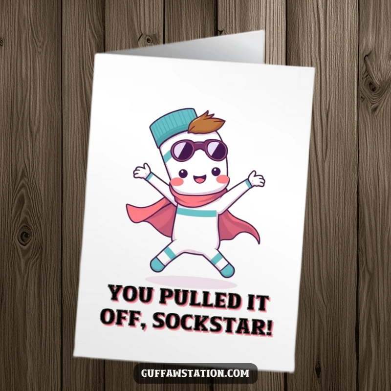 Funny Free Printable Congratulations Card: A playful sock in a superhero stance, celebrating an achievement with unmatched enthusiasm and humor.