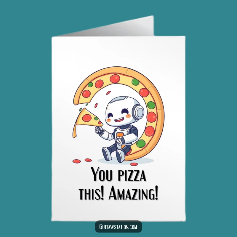 Free Printable Congrats Card: Robot Pizza Feast Funny Downloadable Gift