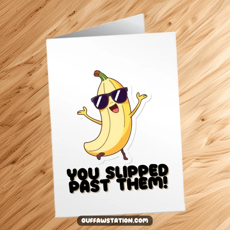 Funny Free Printable Congratulations Card: Banana peel character in sunglasses, pulling off a clever celebratory trick.