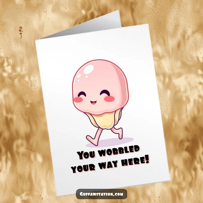 Funny Free Printable Congrats Card: A determined wobbly jelly comically struggles to walk, a symbol of effort.