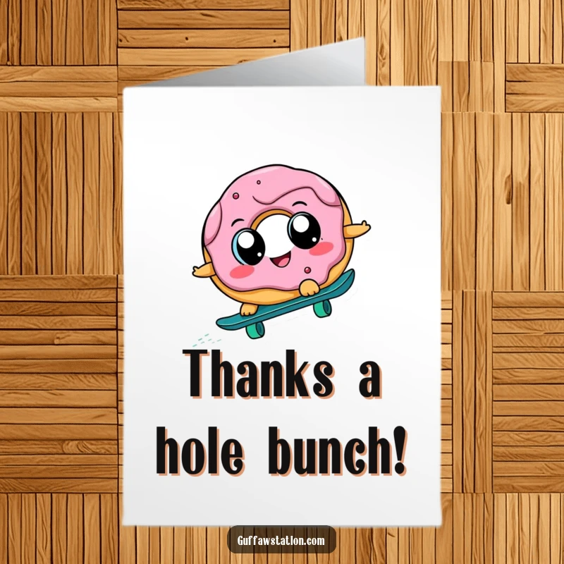Funny Free Printable Thank You Card: Cheerful donut with big eyes skateboarding downhill to show appreciation.