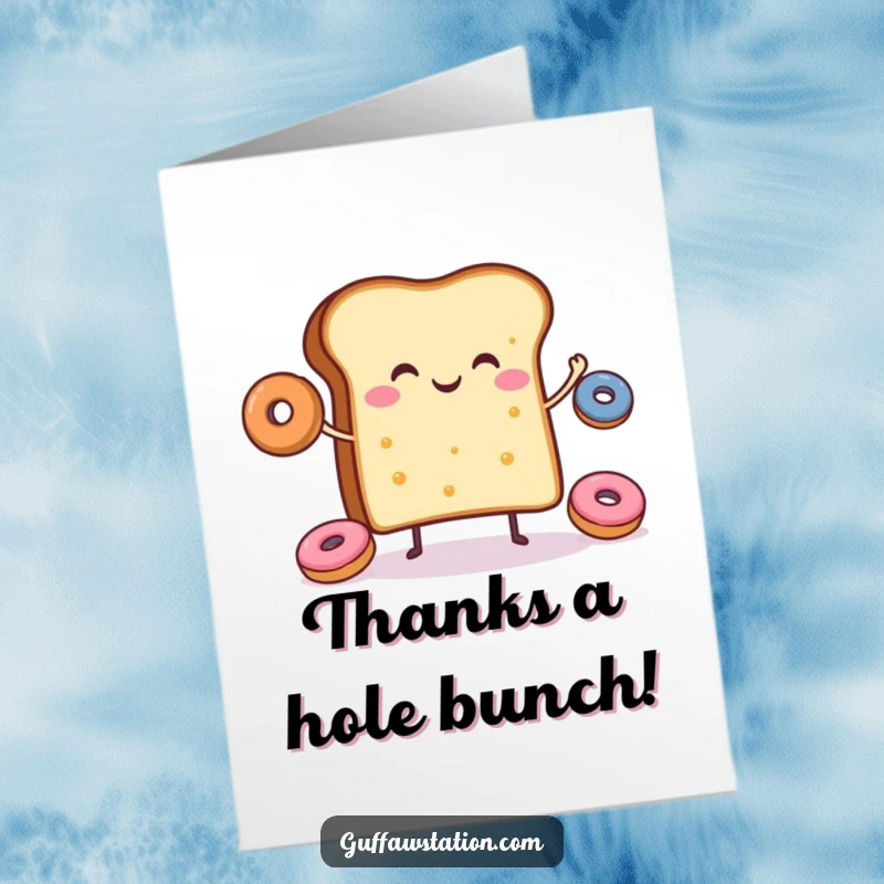 Funny Free Printable Thank You Card: A cheerful toast juggles donuts, sending thanks with a smile.
