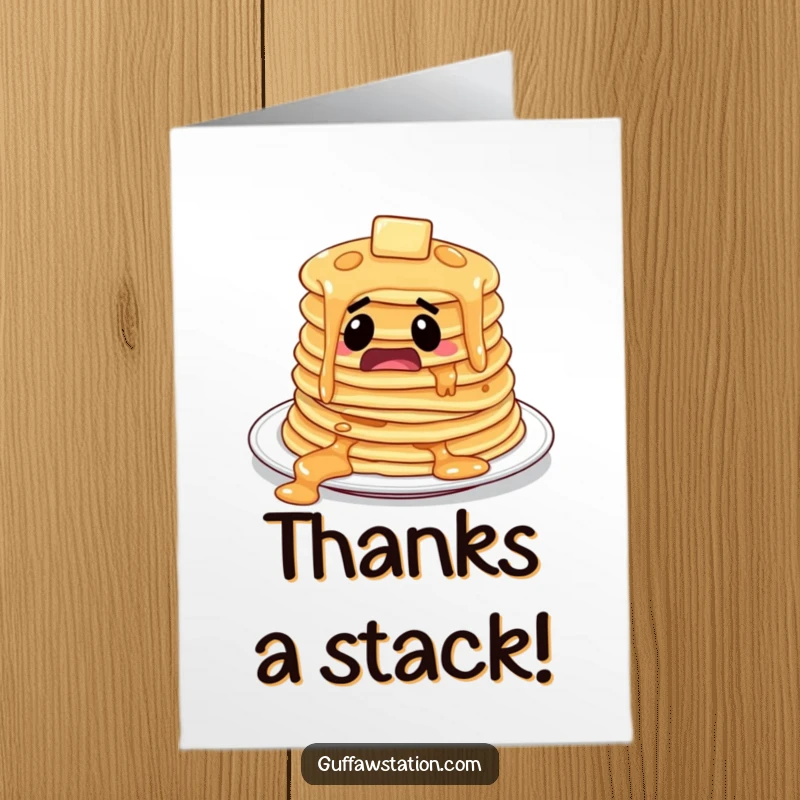Funny Free Printable Thank You Card: A pile of startled pancakes slips off a plate, offering thanks.