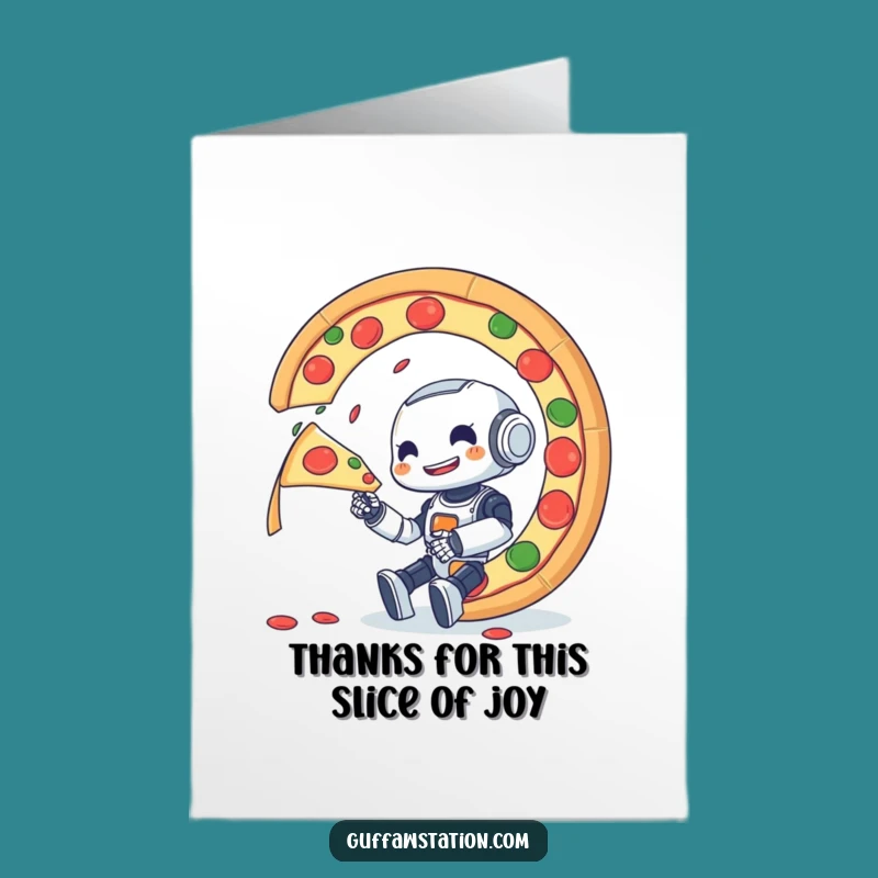 Free Printable Thank You Card: Robot Pizza Joy Funny Downloadable Gift