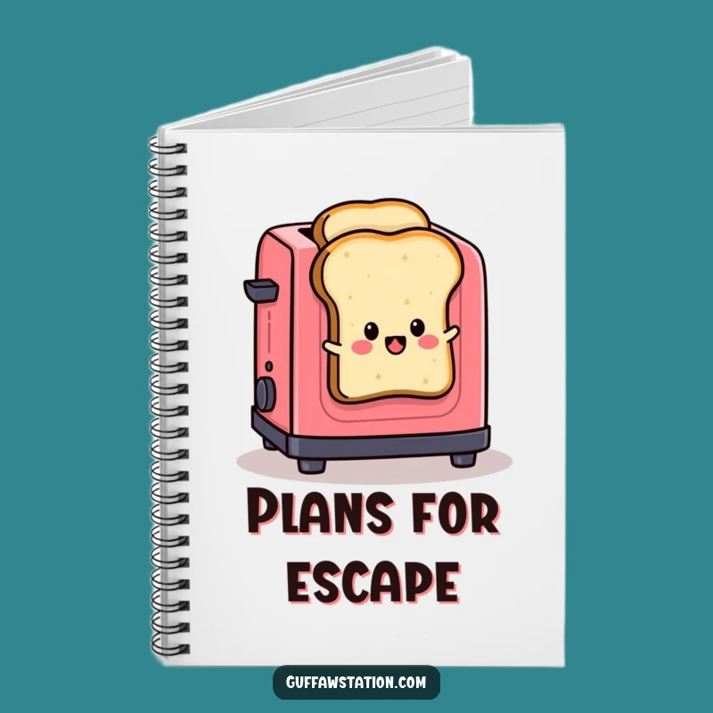 Funny Toast Escape Notebook: Hilarious Journal for Ideas - Perfect Funny Gift!