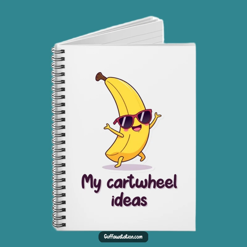 Funny Banana Cartwheel Notebook: Jot Down Sunny Ideas!